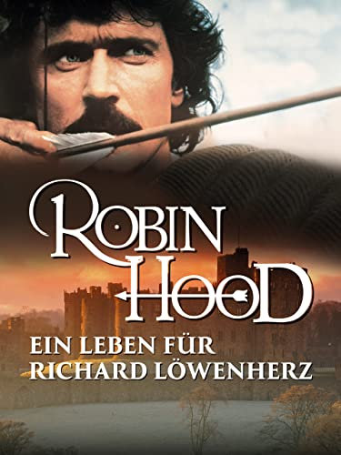 Robin Hood - Ein Leben für Richard Löwenherz