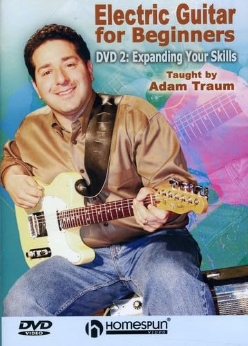 Electric Guitar for Beginners: DVD 2 - Expanding Your Skills
