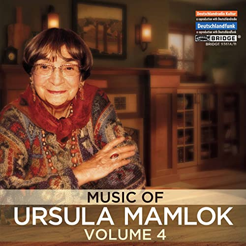Music of Ursula Mamlok, Volume 4