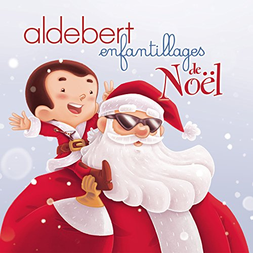 Aldebert - Enfantillages De Noel
