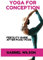Yoga For Conception: Fertility Guide After PCOS/PCOD