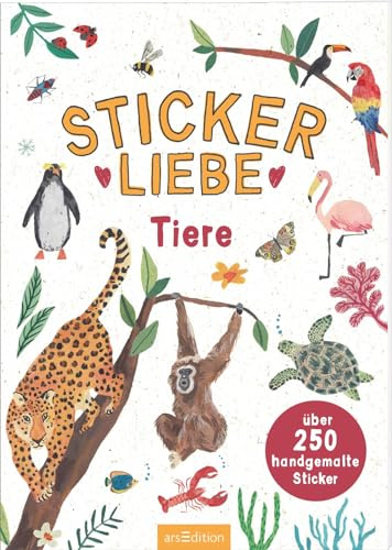 Stickerliebe – Tiere: Über 250 handgemalte Sticker | Wunderschöne Deko-Aufkleber zum Verzieren und Gestalten (Dekosticker)