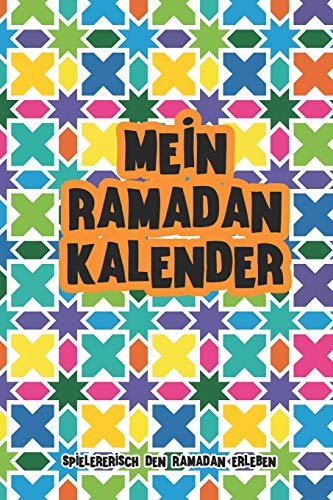 Mein Ramadan Kalender Spielerisch den Ramadan erleben