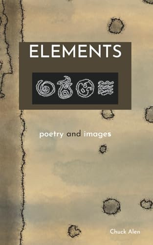 ELEMENTS: poetry and images (Poems and Images)