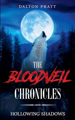 Hollowing Shadows (The Bloodveil Chronicles, Band 3)