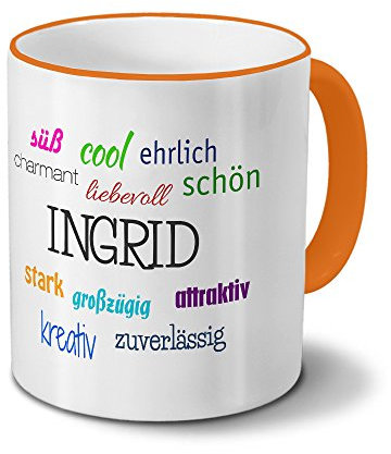 printplanet Tasse mit Namen Ingrid - Positive Eigenschaften von Ingrid - Namenstasse, Kaffeebecher, Mug, Becher, Kaffeetasse - Farbe Orange
