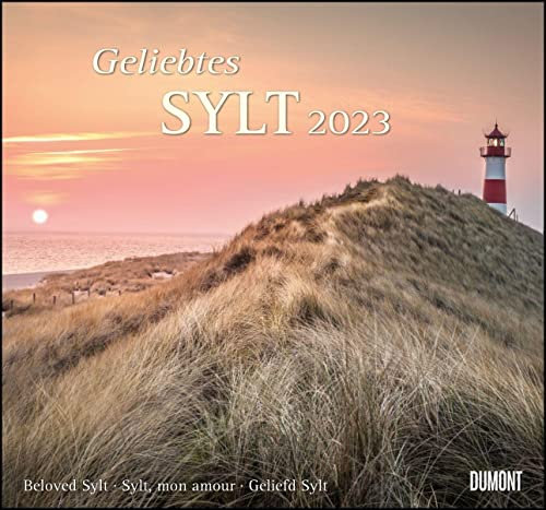 Geliebtes Sylt 2023 - DUMONT Wandkalender - mit den wichtigsten Feiertagen - Format 38,0 x 35,5 cm