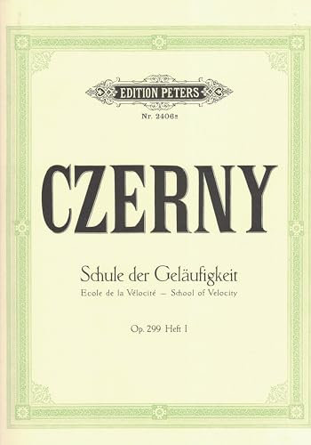 Schule der Geläufigkeit op. 299: für Klavier / Shcool of Velocity für Klavier for Piano