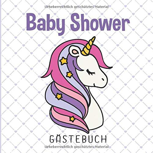 Baby Shower Gästebuch: Babyparty Gästebuch Mädchen für Baby Shower und Baby Party | Geschenk-Idee als Babyparty Deko mit Einhorn-Motiv | Gästebuch & ... & Platz für Fotos | Babyparty Buch & Album