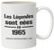 CADEAUX.COM - Mug personnalisé - Les Légendes sont nées en 1965