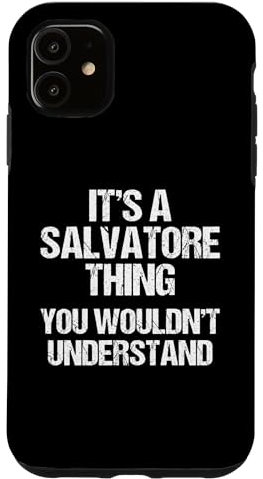 Hülle für iPhone 11 Es ist eine Salvatore-Sache (du würdest es nicht verstehen) - Salvatore