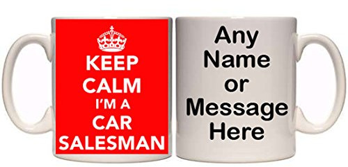 Keep Calm I'm A CAR Salesman Personalised Mug (T4) 11oz & 15oz Mugs All Trades & Colours (11oz)