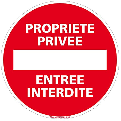 Panneau Propriété Privée Entrée Interdite - Panneau classique de signalisation d'une propriété privée - Panneau de sécurité rigide et rond - Diamètre 240 mm - Plastique PVC de 1 mm
