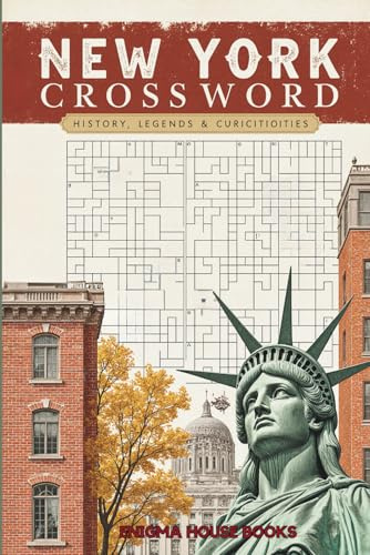 New York Crossword: Crossword Puzzles with Easy to Read Print about History, Curiosities, Legends and More | 6x9 inches, 120 pages | 50+ Puzzles... Gift for Vacations, Holidays and Relaxation.