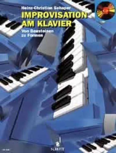 Improvisation am Klavier: Von Bausteinen zu Formen. Klavier. Ausgabe mit CD.