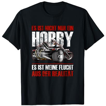Es ist nicht nur ein Hobby, Trike Shirt Geschenk T-Shirt