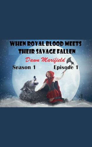 When Royal Blood Meets Their Savage Fallen Season 1 Episode 1 (When Royal Blood Meet Their Savage Fallen, Band 1)