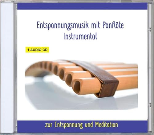 Entspannungsmusik Panflöte Instrumental - Musik zur Entspannung und Meditation für Körper und Geist - Panflötenmusik - Saunamusik