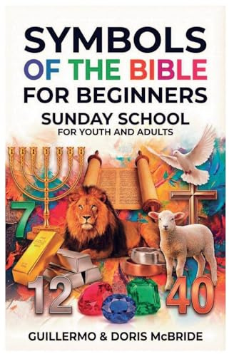 Bible Symbols for Beginners: Sunday School (Sunday Bible Class)