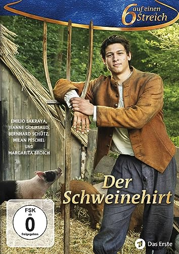 Der Schweinehirt - 6 auf einen Streich