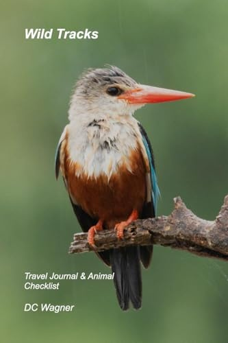 Wild Tracks: Travel Journal & Animal Checklist
