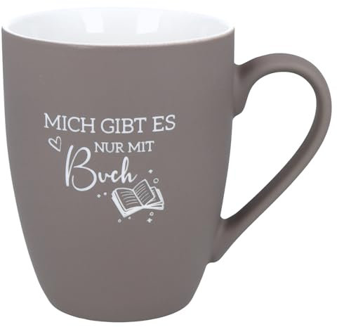 Spruchreif | Soft-Touch Tasse Taupe Mich gibts nur mit Buch – Beidseitig gravierte Tasse mit Spruch | Originelles Geschenk für Leseratten, Bücherfreunde & Literaturfans | 350 ml