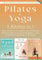Wand Pilates und Stuhl-Yoga Zum Abnehmen: 3 Bücher in 1 - Dein ultimative Leitfaden zum Abnehmen, Körperstraffen und zur körperlichen sowie mentalen Erneuerung in 28 Tagen