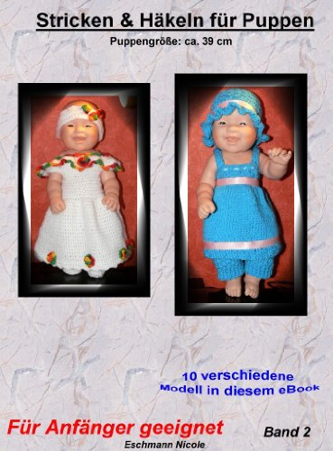 Häkeln und Stricken für Puppen 39 cm Band 2 (Häkeln & Stricken für Puppen 39 cm)