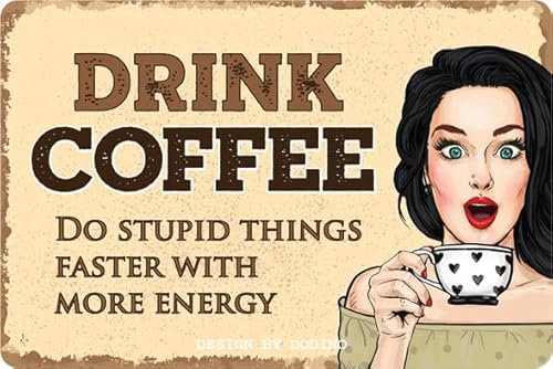 DODINO 20x30cm, DRINK COFFEE Metallschild, Vintage nostalgic retro stil, motiv, Einweihungsgeschenk Wohnung für Freunde und Familie Schild, kaffee fan nostalgic blechshild