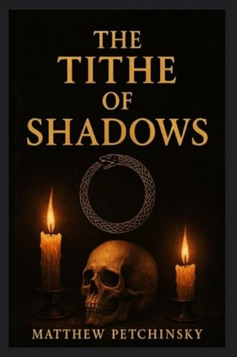 The Tithe of Shadows (Apophis Cthulhu)