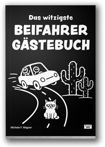 Das witzigste Beifahrer Gästebuch | Lustiges Geschenk zum 18. Geburtstag oder bestandener Fahrprüfung | Buch zum Ausfüllen im neuen Auto für Fahranfänger zum Führerschein (2, Schwarz)