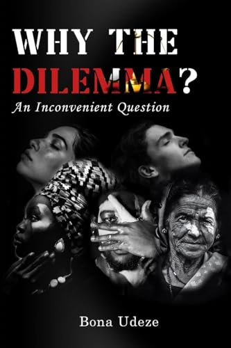 WHY THE DILEMMA?: An Inconvenient Question