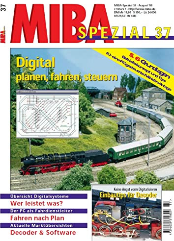 MIBA Spezial 37. Digital planen, fahren, steuern. 1998. Miniaturbahnen. Die führende Deutsche Modellbahnzeitschrift