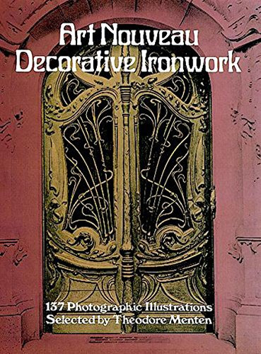 Art Nouveau Decorative Ironwork (Dover Jewelry and Metalwork)