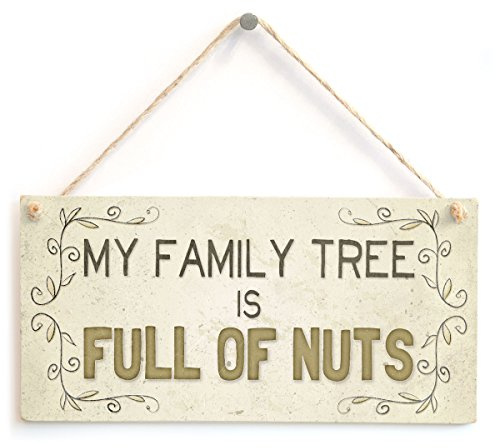 Family Tree Full of Nuts Hanging Sign, Family Humour | Nutty family tree humour