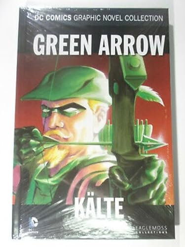 DC Graphic Novel Collection #37: Green Arrow - Kälte, Teil 1 (2015, Eaglemoss)