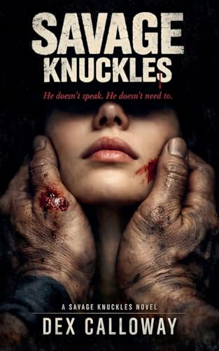 Savage Knuckles (Asphalt Saints, Band 1)