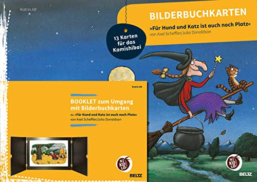 Bilderbuchkarten »Für Hund und Katz ist auch noch Platz« von Axel Scheffler und Julia Donaldson: Mit Booklet zum Umgang mit 13 Bilderbuchkarten für das Kamishibai (Beltz Nikolo Bilderbuchkarten)