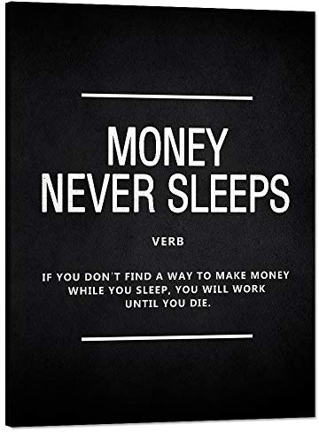 Yatsen Bridge Inspirierende Wandkunst, Motiv: Money Never Sleeps, inspirierende Maldrucke auf Leinwand, motivierende Unternehmer-Zitate, Poster, Inspiration, Dekoration, Kunstwerk für Büro, Zuhause