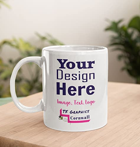 Design Your Own Custom Tea or Coffee Mug - Standard Size Personalised with Your Design
