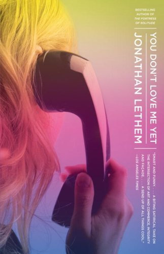 You Don't Love Me Yet (Vintage Contemporaries) (English Edition)