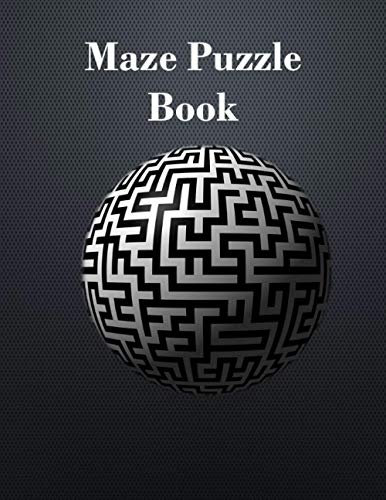 Maze Puzzle Book: Maze Puzzle Book