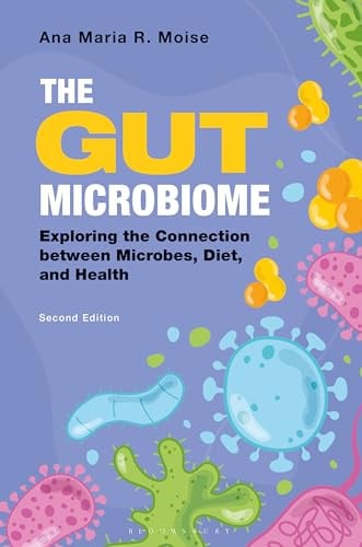 The Gut Microbiome: Exploring the Connection between Microbes, Diet, and Health