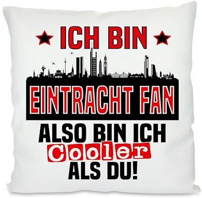 Kissen mit lustigem Spruch und Wunschtext auf der Rückseite | Ich bin Eintracht Fan also bin ich cooler als du! | Fußball Deko-Kissen für Frankfurt Fan | Skyline deiner Stadt | 40cm x 40cm |
