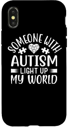 iPhone X/XS Someone With Autism Light Up My World Case