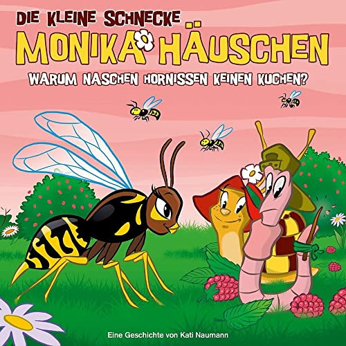 43: Warum naschen Hornissen keinen Kuchen? (Die kleine Schnecke Monika Häuschen - CD)