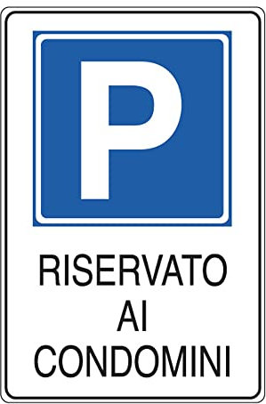 CARTELLO ALLUMINIO 20x30cm 'PARCHEGGIO RISERVATO AI CONDOMINI'' CARTELLI SEGNALATORI