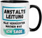 Chef Tasse | Anstaltsleitung – Alle Verrückten machen was ich sage | Geschenk für Chef | Lustige Tasse mit Spruch | Witzige Geschenkidee Teamleiter Projektleiter Geschäftsführer Abteilungsleiter