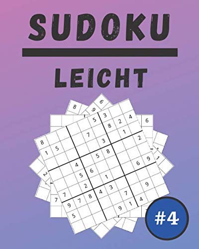 Sudoku Leicht #4: 100 Sudoku für Erwachsene | Großdruck | Leicht | Lösungen am Ende | 8'' x 10''