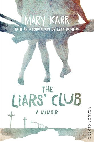 The Liars' Club (Picador Classic Book 37) (English Edition)